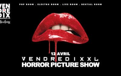 VendrediXXL Horror Picture Show will be amazing!